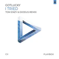 I Tried — Gotlucky