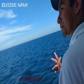 Bleizer Nava - Es Hermosa