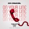 On Your Line (feat. Russ Coson & Thuy) - Cr Crucial lyrics