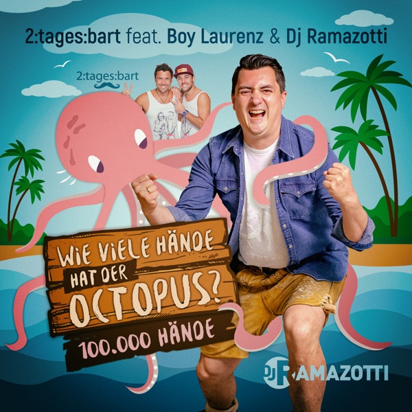 Octopus (100.000 Hände) [feat. Boy Laurenz & DJ Ramazotti] - Single