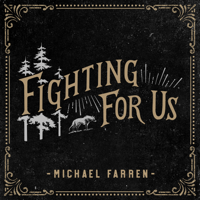 Michael Farren - Fighting for Us artwork