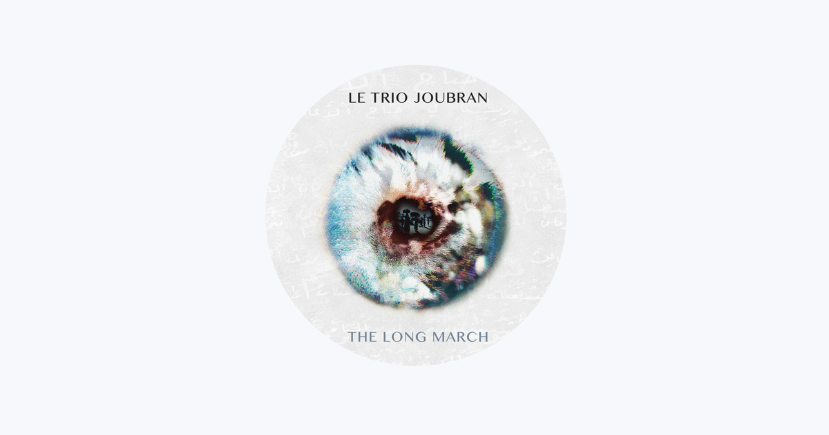 Le Trio Joubran - Apple Music
