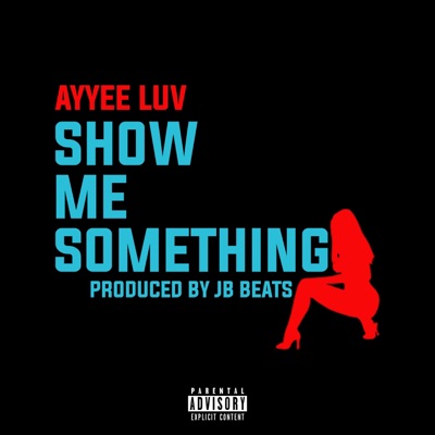 Show Me Something - Single
