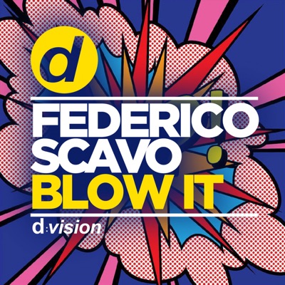 Blow It - Federico Scavo | Shazam