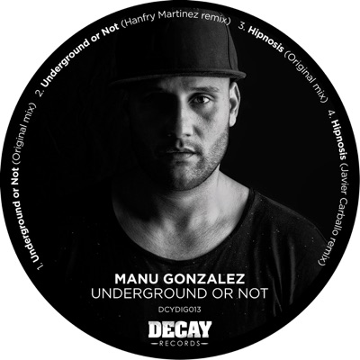 Underground or Not (feat. Hanfry Martinez & Javier Carballo) - EP