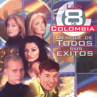 Desfile de Todos Sus Éxitos - Los ocho de Colombia Desfile de Todos Sus Éxitos - Los ocho de Colombia