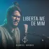 Gabriel Guedes de Almeida - Liberta - Me de Mim