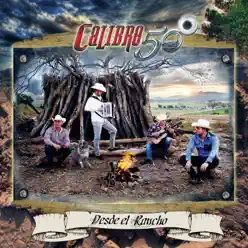 Desde El Rancho - Calibre 50