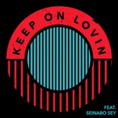 Keep On Lovin' (feat. Seinabo Sey) artwork