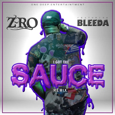 I Got the Sauce (Remix) [feat. Bleeda] - Single