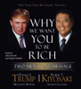 Why We Want You to Be Rich (Abridged) - Donald J. Trump & Robert T. Kiyosaki