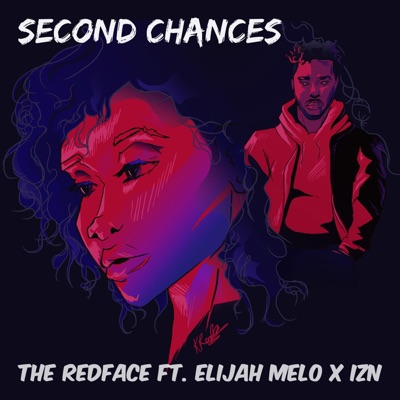 Second Chances (feat. Elijah Melo & IZN) - Single