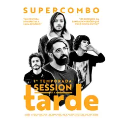 Session da Tarde: 1ª Temporada - Supercombo