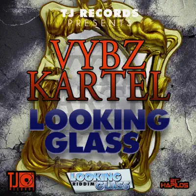 Looking Glass - Single - Vybz Kartel