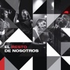 El Resto de Nosotros - Amor Pasajero