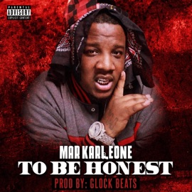 T.B.H (To Be Honest) Mar Karleone