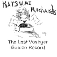The Lost Voyager Golden Record - Katsumi Richards