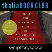 audiobook Thalia Kids' Book Club: From the Mixed-Up Files of Mrs. Basil E. Frankweiler 50th Anniversary - E. L. Konigsburg