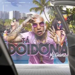 Tá Doidona - Single - MC Guimê Tá Doidona - Single - MC Guimê