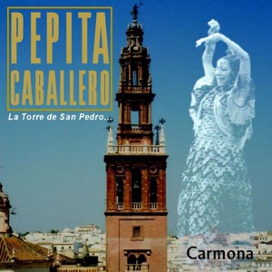 La Torre de San Pedro (feat. Pepe de Badajoz, Manolo de Badajoz, Manuel Moreno & Melchor De Marchena)