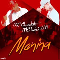 Menina - Single - MC Chocolate & Mc Luizin Lm