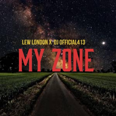 My Zone (feat. Lew London) - Single