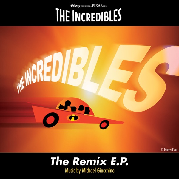 The Incredibles: The Remix - EP