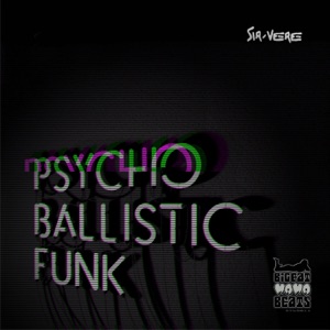 Psycho Ballistic Funk