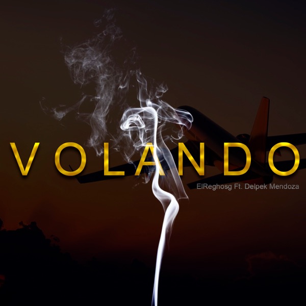 Volando (feat. Delpek Mendoza)