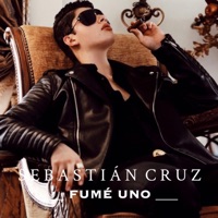 Fumé Uno - Single - Sebastián Cruz