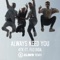 Always Need You (feat. Flo Rida) [Alawn Remix] - Single