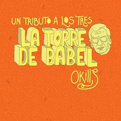 La Torre De Babel - Single - Okills