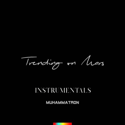 Trending on Mars (Instrumental)