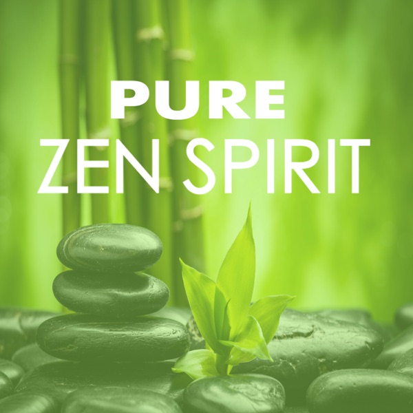 Pure Zen Spirit - Quiet Sounds for Chakra Tibetan Balancing Meditation, Spiritual & Mental Health