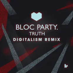 Truth (Digitalism Remix) - Single - Bloc Party Truth (Digitalism Remix) - Single - Bloc Party