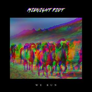Midnight Riot - We Run - Line Dance Music