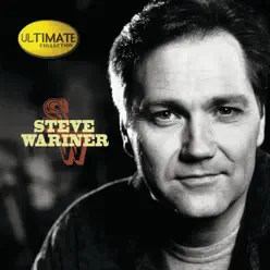 Ultimate Collection: Steve Wariner - Steve Wariner