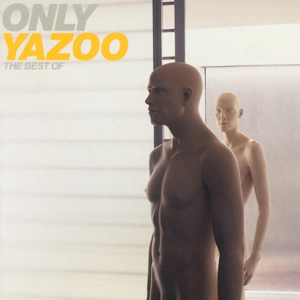 Yazoo Only you