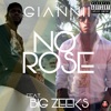 No Rose (feat. Big Zeeks) - Single