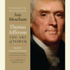 Thomas Jefferson: The Art of Power (Unabridged) - Jon Meacham