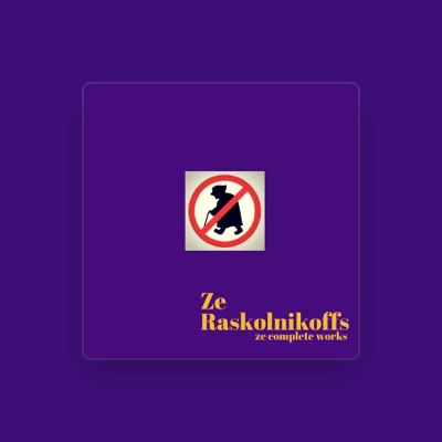 Listen to Ze Raskolnikoffs, watch music videos, read bio, see tour dates & more!