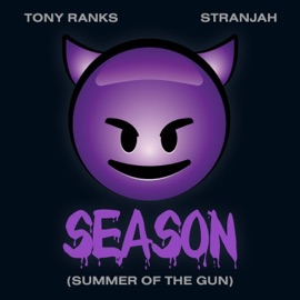 Demon Season (Summer of the Gun) Tony Ranks & Stranjah