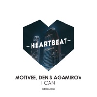 I Can - Single - Motivee & Denis Agamirov