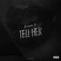 Tell Her - Single - Aaron Le