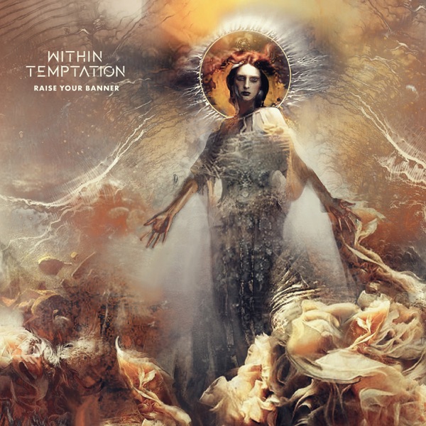 Raise Your Banner (feat. Anders Fridén) [Edit] - Single - Within Temptation