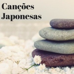 Canções Japonesas - Música Relax Oriental para Relaxamento e Combater a Ansiedade