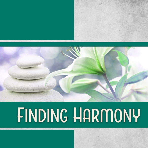 Finding Harmony – Peaceful Relaxing Oriental Zen New Age Music for Deep Relaxation, Chinese Instrumentals, Asian Atmospheres