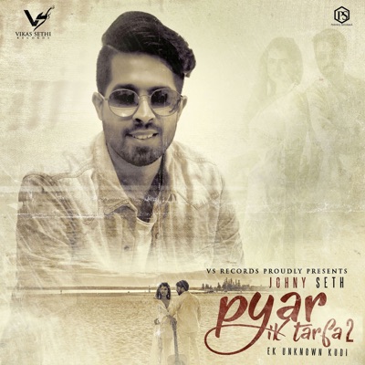 Pyar Ik Tarfa 2 - Single