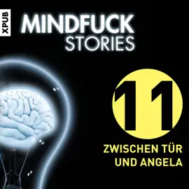 Mindfuck Stories - Folge 11