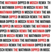 Badman (The MathMan Dipped in Mosch Remix) artwork